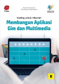 Image of KODING UNTUK HIBURAN MEMBANGUN APLIKASI GIM DAN MULTIMEDIA