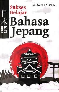 Image of SUKSES BELAJAR BAHASA JEPANG